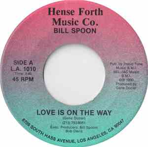 Bill Spoon - Love Is On The Way