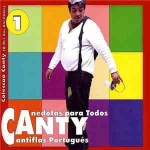 Canty, O Cantinflas Português - Colecção Canty Vol.1 - Anedotas Para Todos