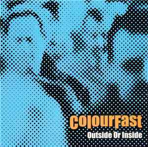Colourfast - Outside Or Inside