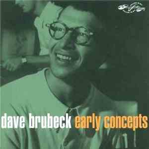 Dave Brubeck - Early Concepts