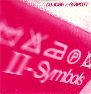 DJ Jose vs. G-Spott - II-Symbols