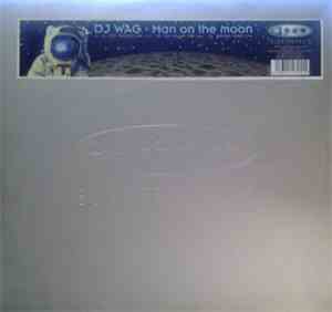 DJ Wag - Man On The Moon