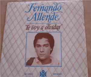 Fernando Allende - Te Voy A Olvidar