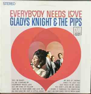 Gladys Knight & The Pips - Everybody Needs Love