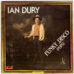 Ian Dury - Funky Disco (Pops)