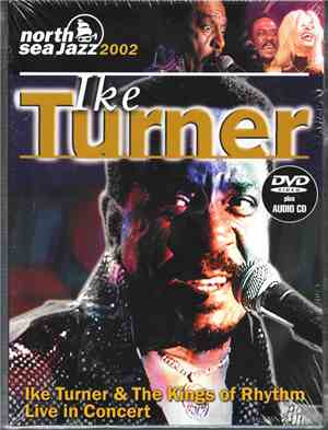 Ike Turner & The Kings Of Rhythm - Live In Concert