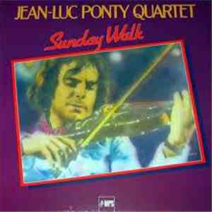Jean-Luc Ponty Quartet - Sunday Walk