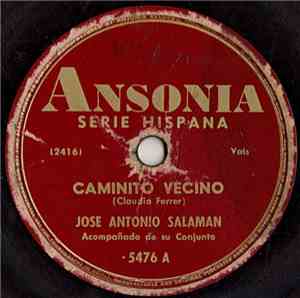 Jose Antonio Salaman - Caminito Vecino / En El Fondo De La Copa