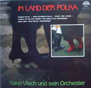 Karel Vlach Und Sein Orchester - Im Land Der Polka