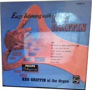 Ken Griffin  - Easy Listening With Ken Griffin