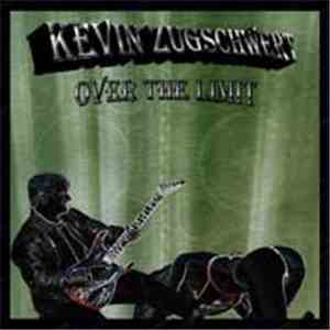 Kevin Zugschwert - Over The Limit