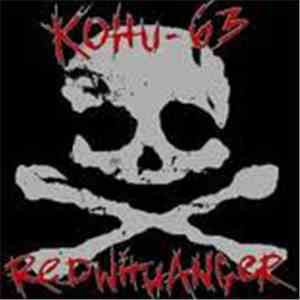 Kohu-63 / Red With Anger - Kohu-63 / Red With Anger