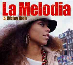 La Melodia - Vibing High