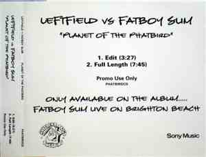 Leftfield vs. Fatboy Slim - Planet Of The Phatbird