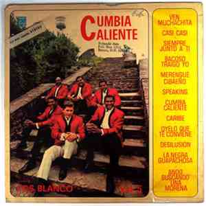 Los Blanco - Vol. 5 Cumbia Caliente