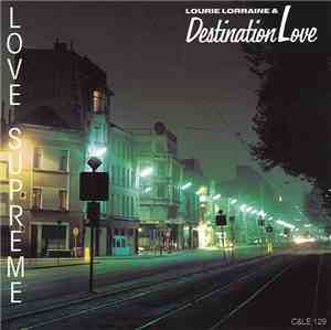 Lourie Lorraine & Destination Love - Love Supreme