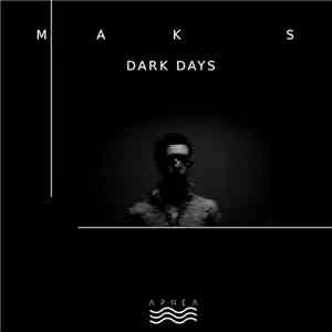 Maks  - Dark Days EP