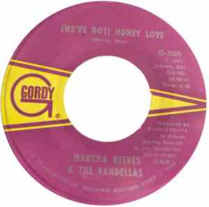 Martha Reeves & The Vandellas - (We've Got) Honey Love / I'm In Love (And I ...