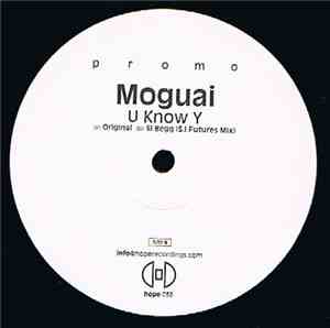 Moguai - U Know Y