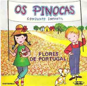 Os Pinocas - Flores De Portugal