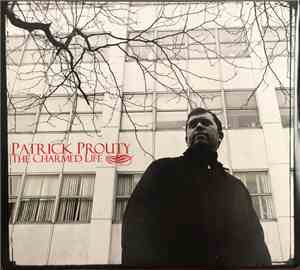Patrick Prouty - The Charmed Life