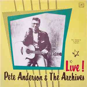 Pete Anderson & The Archives - Live!