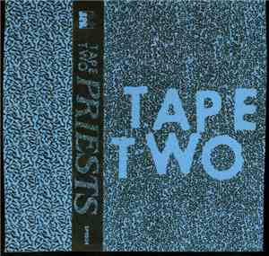 Priests  - Tape Two