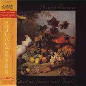 Procol Harum - Exotic Birds And Fruit