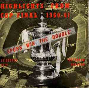 Raymond Glendenning And Alan Clarke - Highlights From Cup Final 1960-61