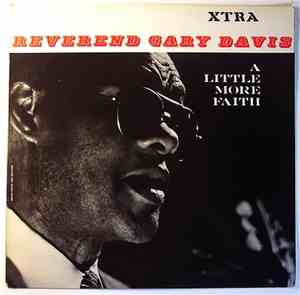Reverend Gary Davis - A Little More Faith