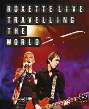 Roxette - Roxette Live Travelling The World (CD + DVD NTSC)