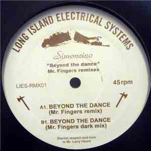 Simoncino - Beyond The Dance (Mr. Fingers Remixes)