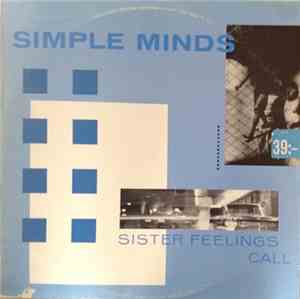 Simple Minds - Sister Feelings Call