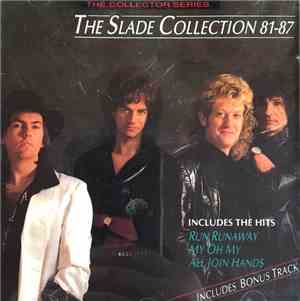 Slade - The Slade Collection 81-87