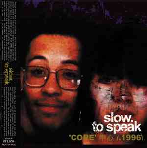 Slow To Speak - 'Core' 中心 /.1996