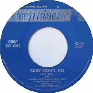 Sonny And Cher - Baby Don't Go