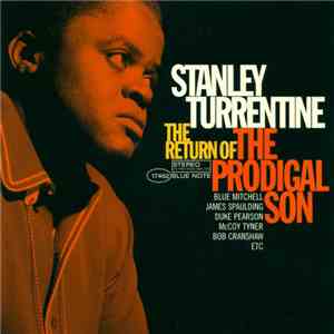 Stanley Turrentine - Return Of The Prodigal Son