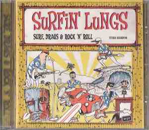 Surfin' Lungs - Surf, Drags & Rock 'N' Roll