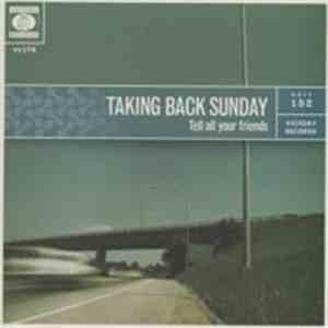 Taking Back Sunday - Tell All Your Friends