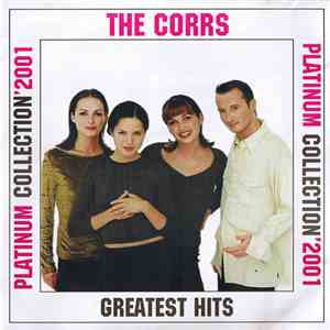 The Corrs - Greatest Hits - Platinum Collection'2001