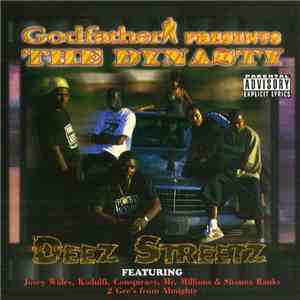 The Dynasty - Deez Streetz