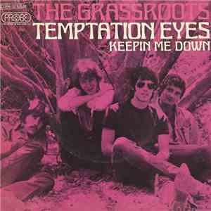The Grass Roots - Temptation Eyes / Keepin' Me Down