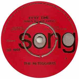 The McTeggarts - Ev'ry Time (When We Are Gone)