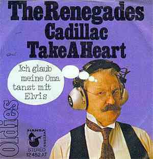 The Renegades - Cadillac / Take A Heart