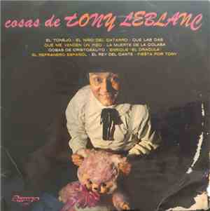 Tony Leblanc - Cosas De Tony Leblanc