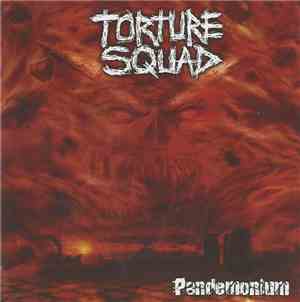 Torture Squad - Pandemonium