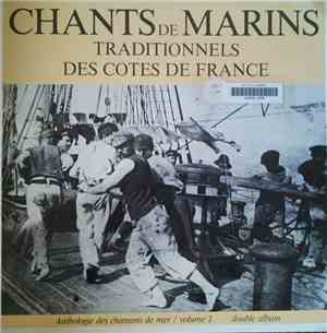 Various - Chants De Marins Traditionnels Des Côtes De France