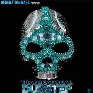 Various - Generation Bass Presents: Transnational Dubstep