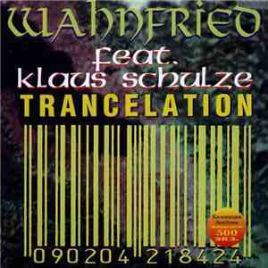 Wahnfried Feat. Klaus Schulze - Trancelation