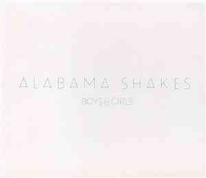 Alabama Shakes - Boys & Girls